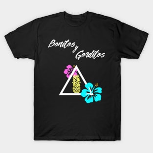 Bonitos Y Gorditos T-Shirt